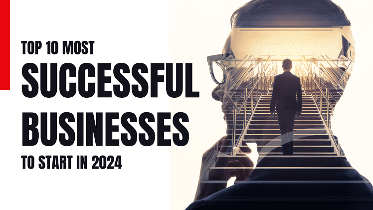 top 10 most successful businesses to start